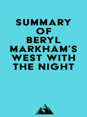 cover image of Summary of Beryl Markham's West with the Night